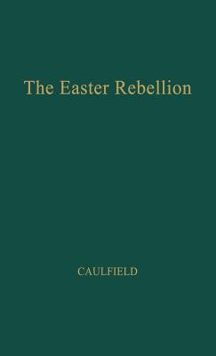 The Easter Rebellion