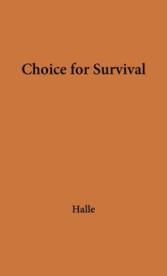 Choice for Survival