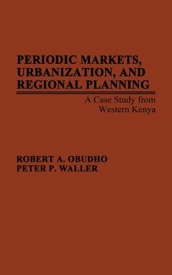 Periodic Markets, Urbanization, and Regional Planning