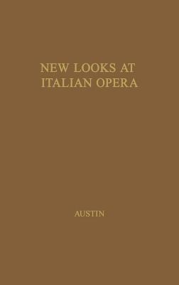 New Looks at Italian Opera