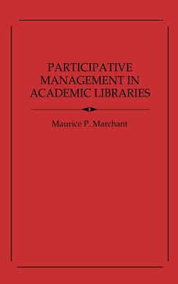 Participative Management in Academic Libraries