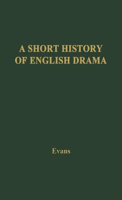 A Short History of English Drama