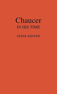 Chaucer in His Time.