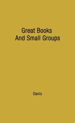 Great Books and Small Groups