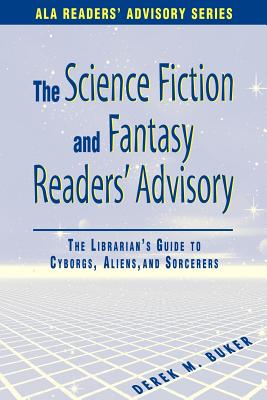 The Science Fiction and Fantasy Readers' Advisory