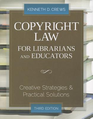 Copyright Law for Librarians and Educators