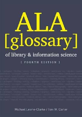 ALA Glossary of Library and Information Science, Fourth Edition