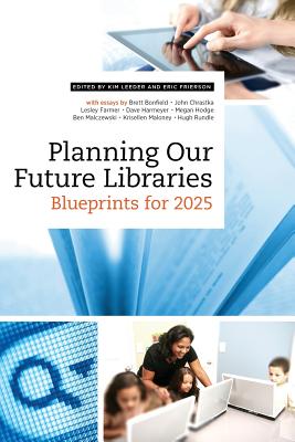 Planning Our Future Libraries