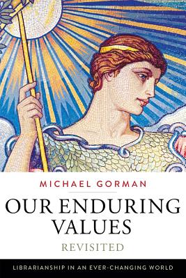 Our Enduring Values Revisited