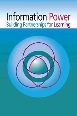 Information Power Building Partnerships for Learning