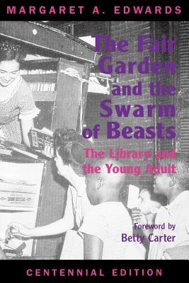 The Fair Garden and the Swarm of Beasts  Centennial Edition