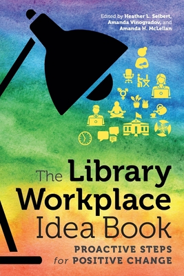 The Library Workplace Idea Book