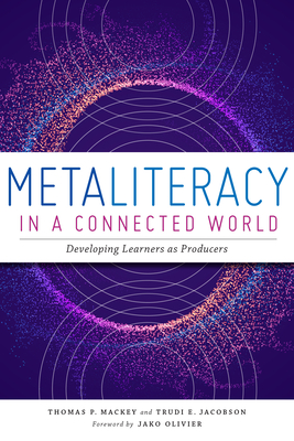 Metaliteracy in a Connected World