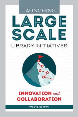 Launching Large-Scale Library Initiatives