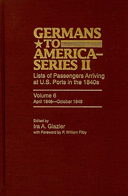 Germans to America (Series II), April 1848-October 1848