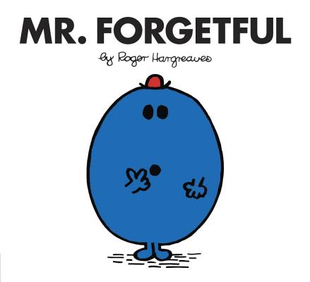 Mr. Forgetful