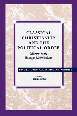 Classical Christianity and the Political Order