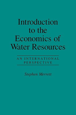 Introduction to the Economics of Water Resources