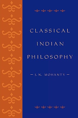 Classical Indian Philosophy