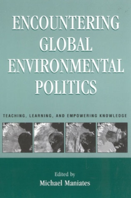 Encountering Global Environmental Politics
