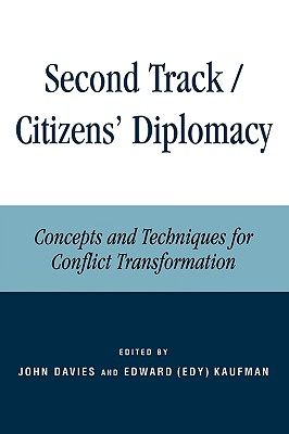 Second Track Citizens'' Diplomacy