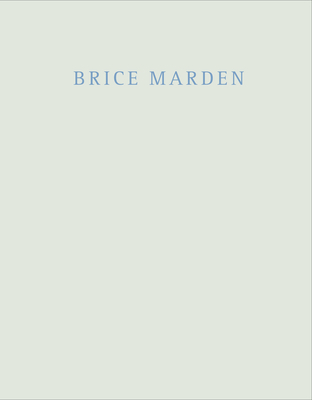 Brice Marden: Marbles and Drawings