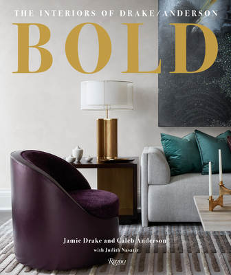 Bold: The Interiors of Drake/Anderson