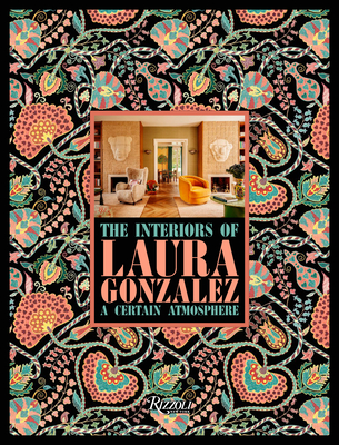 The Interiors of Laura Gonzalez