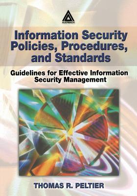 Information Security Policies, Procedures, and Standards