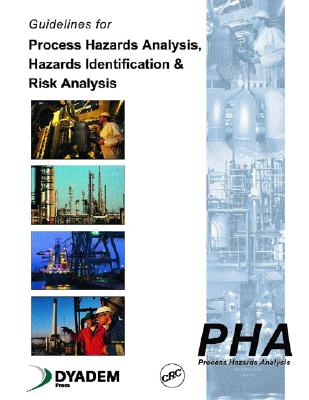 Guidelines for Process Hazards Analysis (PHA, HAZOP), Hazards Identification, and Risk Analysis