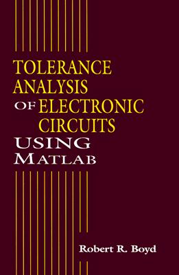 Tolerance Analysis of Electronic Circuits Using MATLAB