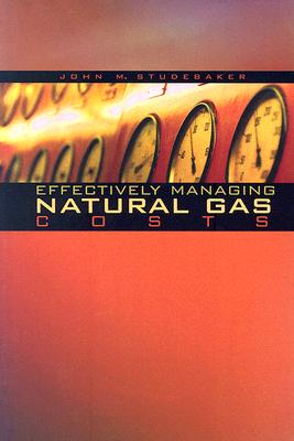 Effectively Managing Natural Gas Costs