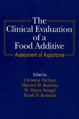 The Clinical Evaluation of a Food Additives