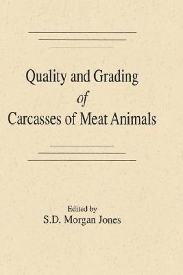 Quality and Grading of Carcasses of Meat Animals