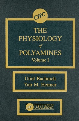 The Physiology of Polyamines, Volume I