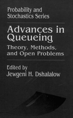 Advances in Queueing Theory, Methods, and Open Problems