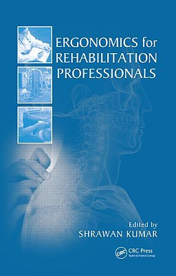 Ergonomics for Rehabilitation Professionals