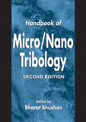 Handbook of Micro/Nano Tribology