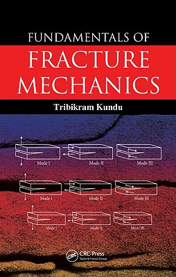 Fundamentals of Fracture Mechanics