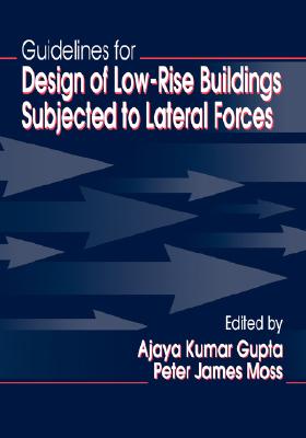 Guidelines for Design of Low-Rise Buildings Subjected to Lateral Forces