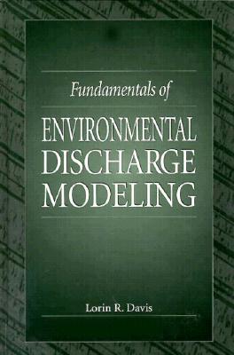 Fundamentals of Environmental Discharge Modeling