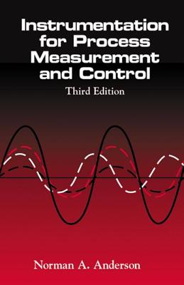 Instrumentation for Process Measurement and Control, Third Editon