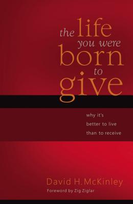 The Life You Were Born to Give