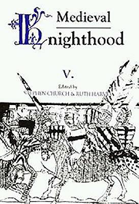 Medieval Knighthood V
