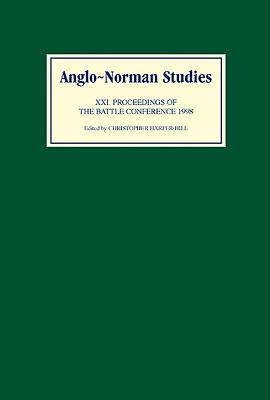 Anglo-Norman Studies XXI