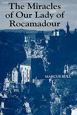 The Miracles of Our Lady of Rocamadour