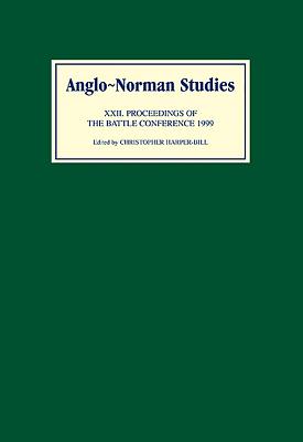 Anglo-Norman Studies XXII