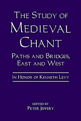 The Study of Medieval Chant