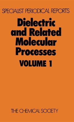 Dielectric and Related Molecular Processes