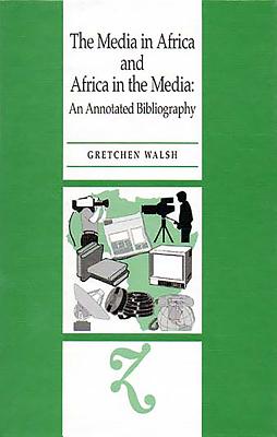 The Media in Africa and Africa in the Media